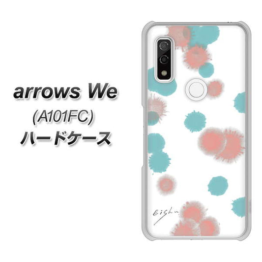 arrows We A101FC OE834 滴 水色×ピンク ハードケース 背面印刷