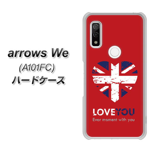 arrows We A101FC 高画質仕上げ 背面印刷 ハードケース【SC804 ユニオンジャック ハートビンテージレッド】