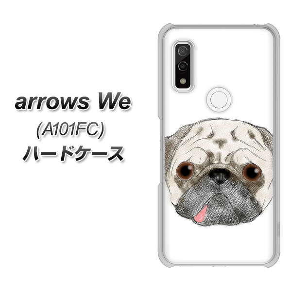 arrows We A101FC 高画質仕上げ 背面印刷 ハードケース【YD855 パグ01】