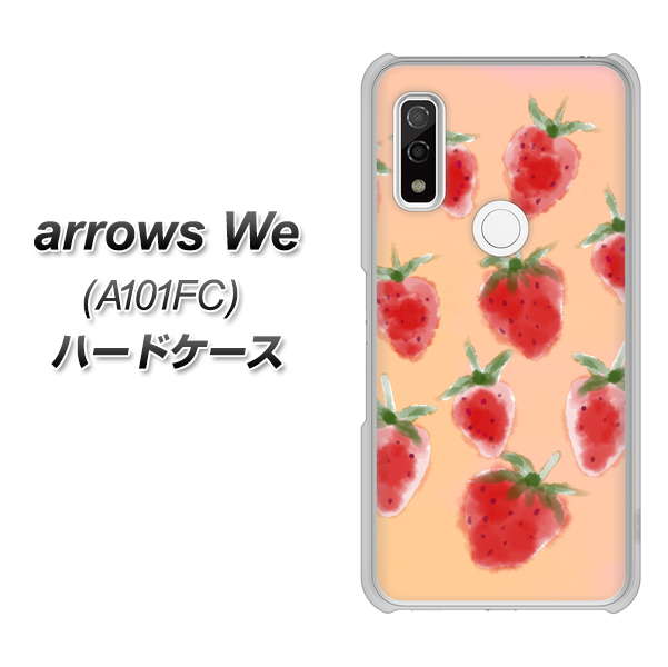 arrows We A101FC 高画質仕上げ 背面印刷 ハードケース【YJ179 イチゴ 水彩179】