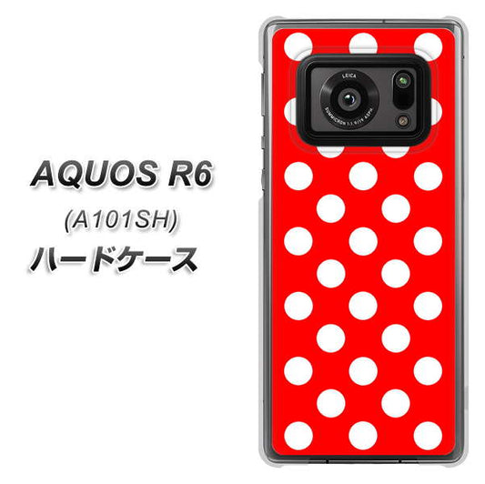 アクオスR6 A101SH 高画質仕上げ 背面印刷 ハードケース【331 シンプル柄(水玉)レッドBig】