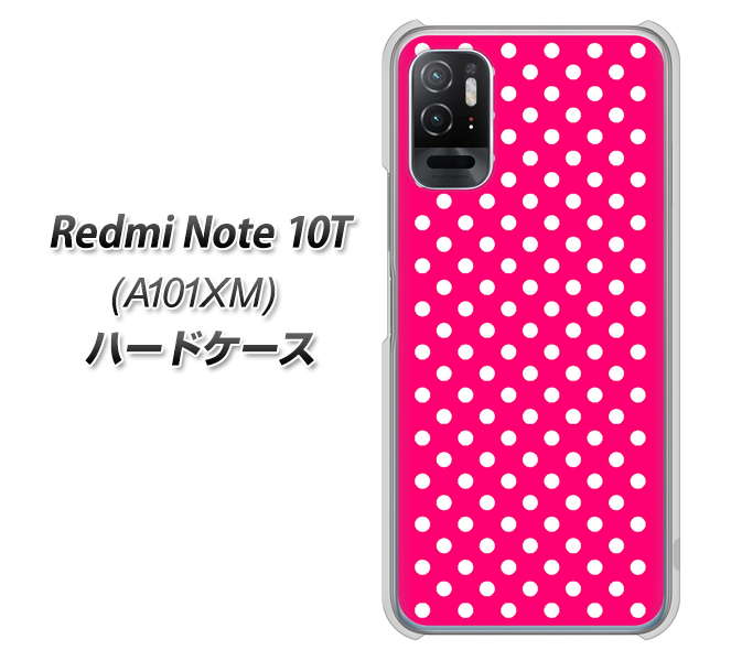 Redmi Note 10T A101XM SoftBank 高画質仕上げ 背面印刷 ハードケース【056 シンプル柄（水玉） ピンク】