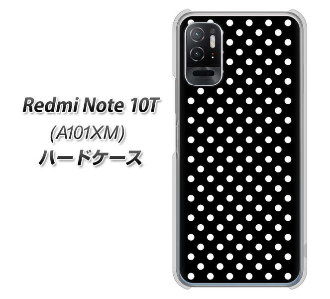Redmi Note 10T A101XM SoftBank 高画質仕上げ 背面印刷 ハードケース【059 シンプル柄(水玉) ブラック】