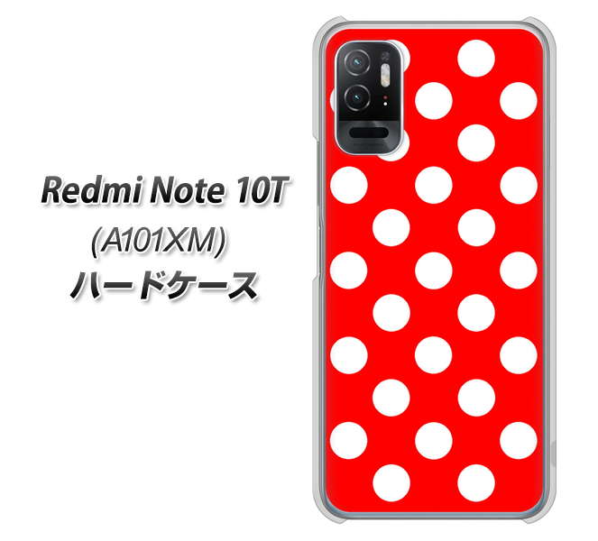 Redmi Note 10T A101XM SoftBank 高画質仕上げ 背面印刷 ハードケース【331 シンプル柄(水玉)レッドBig】