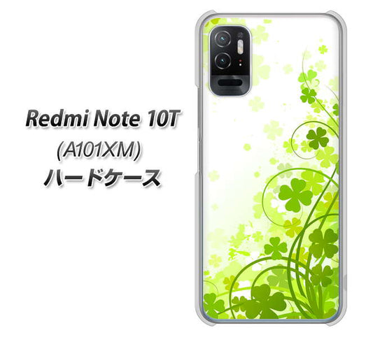 Redmi Note 10T A101XM SoftBank 高画質仕上げ 背面印刷 ハードケース【565 四葉のクローバー】