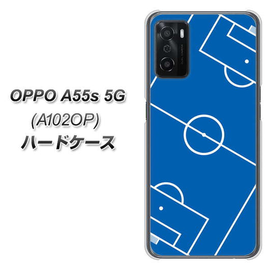 OPPO A55s 5G A102OP SoftBank 高画質仕上げ 背面印刷 ハードケース【IB922 SOCCER_ピッチ】