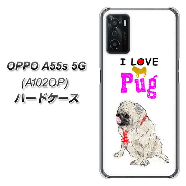 OPPO A55s 5G A102OP SoftBank 高画質仕上げ 背面印刷 ハードケース【YD858 パグ04】
