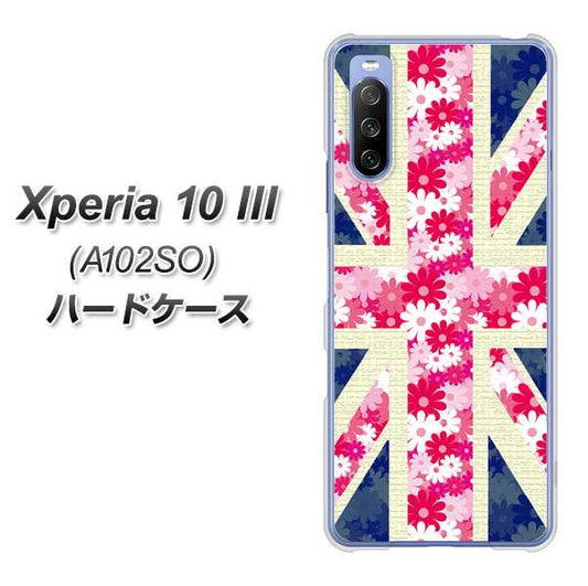 Y!mobile エクスペリア10 III A102SO 高画質仕上げ 背面印刷 ハードケース【EK894 ユニオンジャックフラワー】