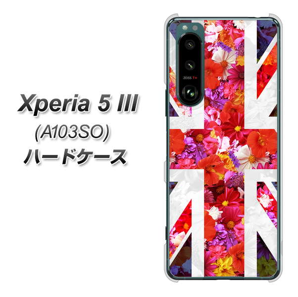 Xperia 5 III A103SO SoftBank 高画質仕上げ 背面印刷 ハードケース【SC801 ユニオンジャック リアルフラワー】