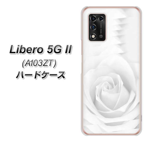 Libero 5G II A103ZT Y!mobile 高画質仕上げ 背面印刷 ハードケース【402 ホワイトRose】