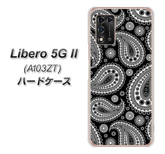 Libero 5G II A103ZT Y!mobile 高画質仕上げ 背面印刷 ハードケース【421 ベイズリー】