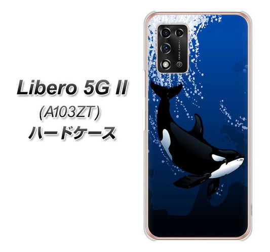 Libero 5G II A103ZT Y!mobile 高画質仕上げ 背面印刷 ハードケース【423 シャチ】