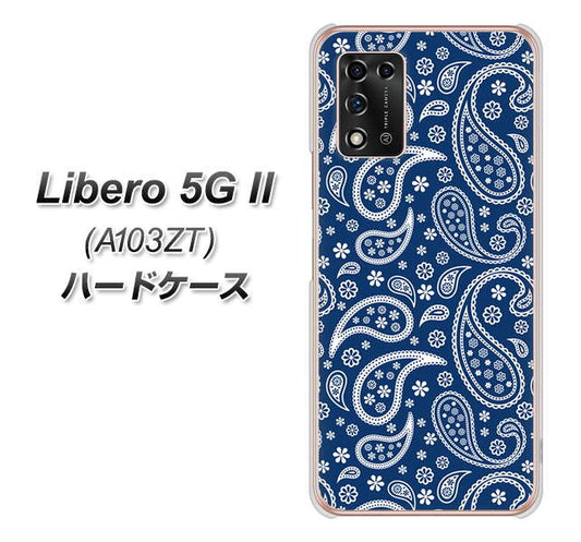 Libero 5G II A103ZT Y!mobile 高画質仕上げ 背面印刷 ハードケース【764 ペイズリーブロンズブルー】