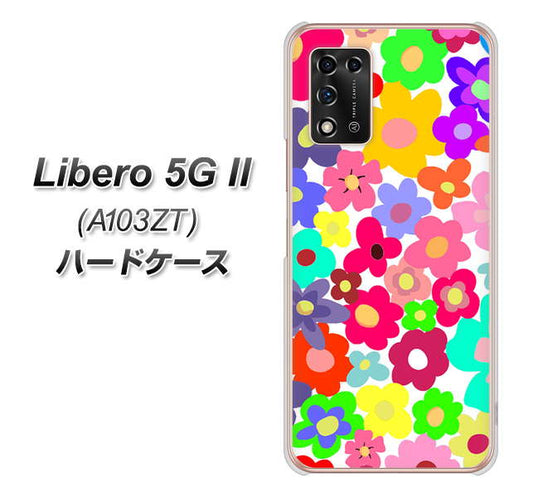 Libero 5G II A103ZT Y!mobile 高画質仕上げ 背面印刷 ハードケース【782 春のルーズフラワーWH】
