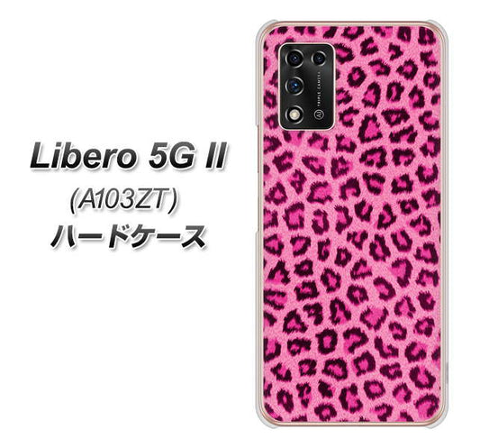 Libero 5G II A103ZT Y!mobile 高画質仕上げ 背面印刷 ハードケース【1066 ヒョウ柄ベーシックSピンク】