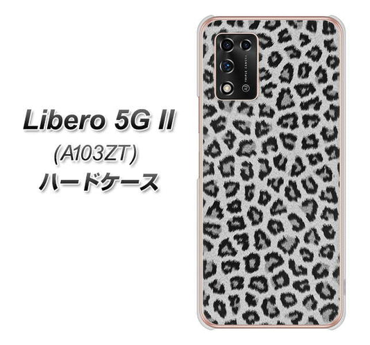 Libero 5G II A103ZT Y!mobile 高画質仕上げ 背面印刷 ハードケース【1068 ヒョウ柄ベーシックSグレー】