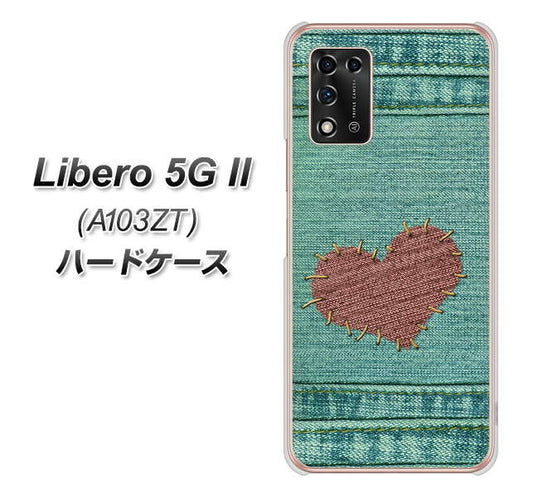 Libero 5G II A103ZT Y!mobile 高画質仕上げ 背面印刷 ハードケース【1142 デニムとハート】