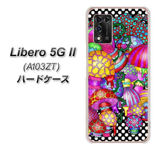 Libero 5G II A103ZT Y!mobile 高画質仕上げ 背面印刷 ハードケース【AG807 きのこ(黒)】