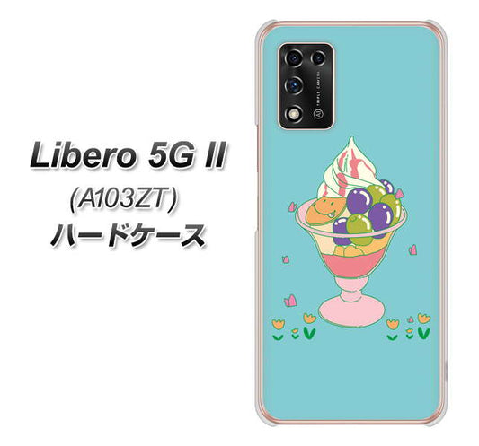 Libero 5G II A103ZT Y!mobile 高画質仕上げ 背面印刷 ハードケース【MA905 マスカットパフェ】