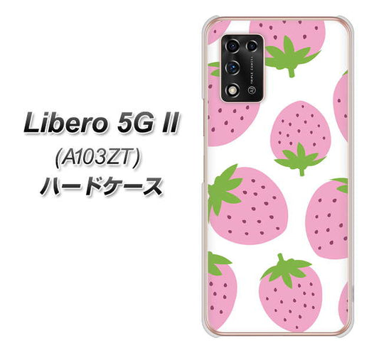 Libero 5G II A103ZT Y!mobile 高画質仕上げ 背面印刷 ハードケース【SC816 大きいイチゴ模様 ピンク】