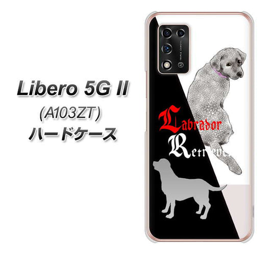 Libero 5G II A103ZT Y!mobile 高画質仕上げ 背面印刷 ハードケース【YD822 ラブラドールレトリバー03】
