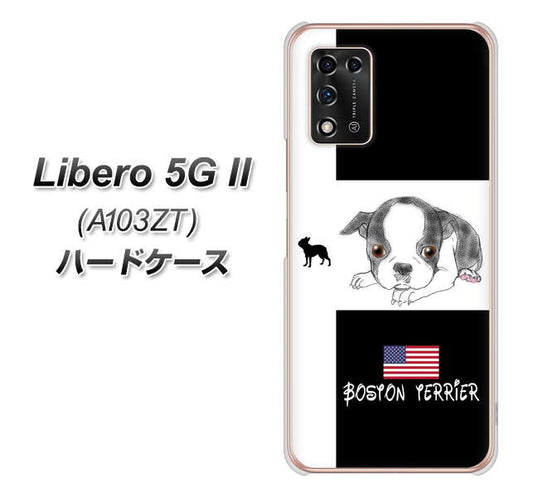 Libero 5G II A103ZT Y!mobile 高画質仕上げ 背面印刷 ハードケース【YD854 ボストンテリア05】