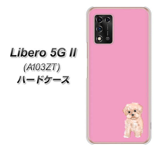 Libero 5G II A103ZT Y!mobile 高画質仕上げ 背面印刷 ハードケース【YJ061 トイプードルアプリコット(ピンク)】