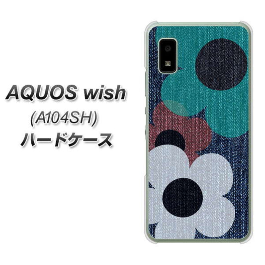 AQUOS wish A104SH Y!mobile 高画質仕上げ 背面印刷 ハードケース【EK869 ルーズフラワーinデニム風】
