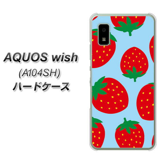 AQUOS wish A104SH Y!mobile 高画質仕上げ 背面印刷 ハードケース【SC821 大きいイチゴ模様レッドとブルー】