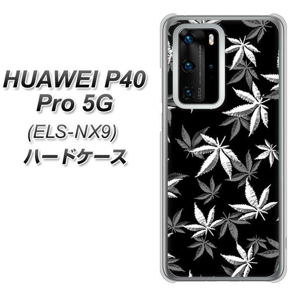 HUAWEI(ファーウェイ) P40 Pro 5G ELS-NX9 高画質仕上げ 背面印刷 ハードケース【064 モノトーン大麻ブラック】