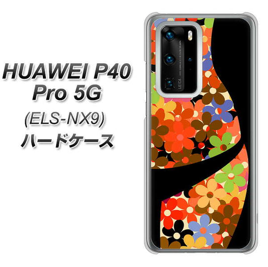 HUAWEI(ファーウェイ) P40 Pro 5G ELS-NX9 高画質仕上げ 背面印刷 ハードケース【1258 フラワーボディ】