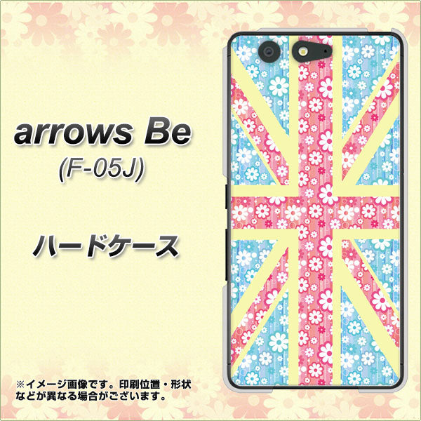 docomo アローズ ビー F-05J 高画質仕上げ 背面印刷 ハードケース【EK895 ユニオンジャックパステルフラワー】