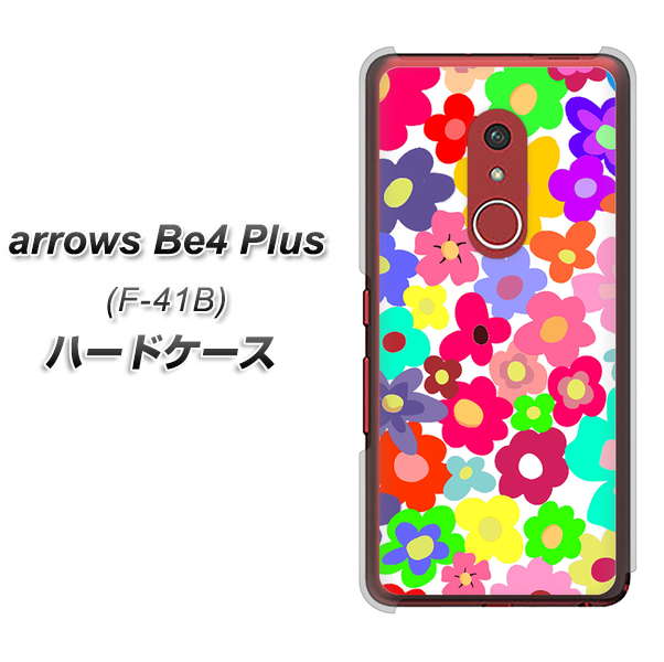 アローズBe4 Plus F-41B 高画質仕上げ 背面印刷 ハードケース【782 春のルーズフラワーWH】