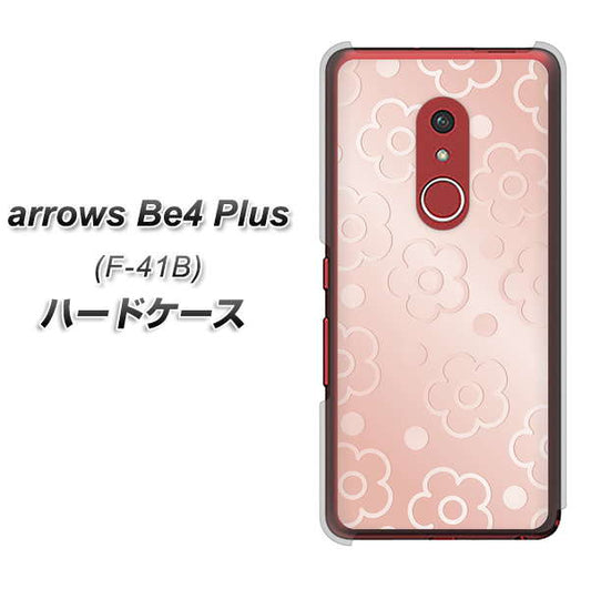 アローズBe4 Plus F-41B 高画質仕上げ 背面印刷 ハードケース【SC843 エンボス風デイジーシンプル(ローズピンク)】