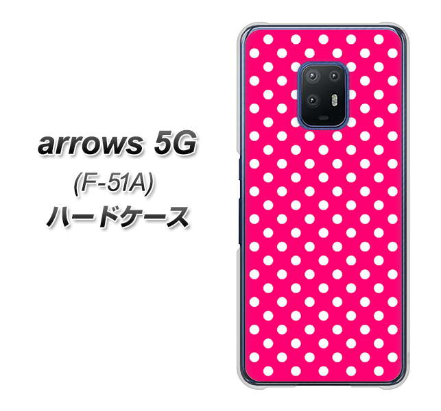 docomo アローズ5G F-51A 高画質仕上げ 背面印刷 ハードケース【056 シンプル柄(水玉) ピンク】