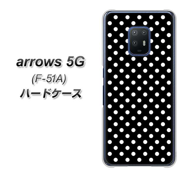 docomo アローズ5G F-51A 高画質仕上げ 背面印刷 ハードケース【059 シンプル柄(水玉) ブラック】