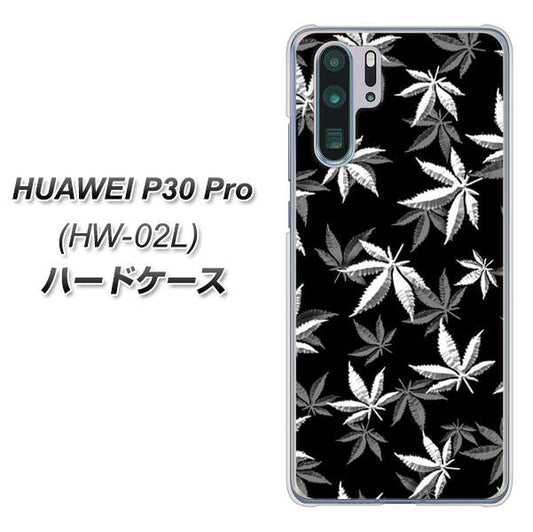docomo HUAWEI(ファーウェイ) P30 Pro HW-02L 高画質仕上げ 背面印刷 ハードケース【064 モノトーン大麻ブラック】
