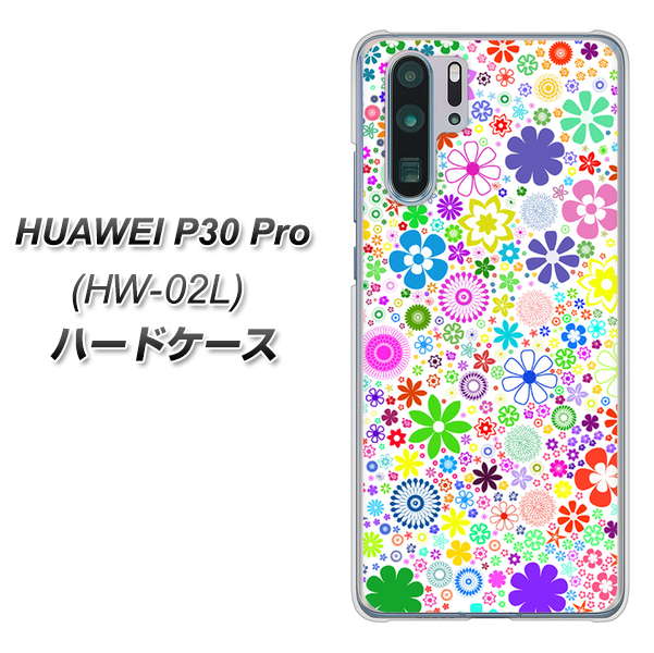 docomo HUAWEI(ファーウェイ) P30 Pro HW-02L 高画質仕上げ 背面印刷 ハードケース【308 フラワーミックス】