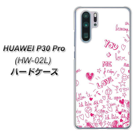 docomo HUAWEI(ファーウェイ) P30 Pro HW-02L 高画質仕上げ 背面印刷 ハードケース【631 恋の落書き】