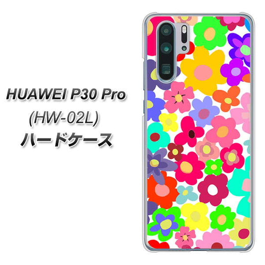 docomo HUAWEI(ファーウェイ) P30 Pro HW-02L 高画質仕上げ 背面印刷 ハードケース【782 春のルーズフラワーWH】