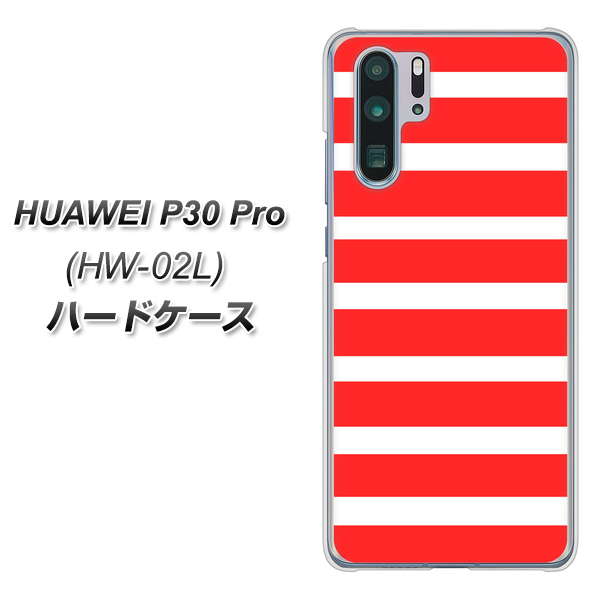 docomo HUAWEI(ファーウェイ) P30 Pro HW-02L 高画質仕上げ 背面印刷 ハードケース【EK881 ボーダーレッド】