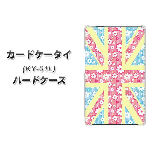 docomo カードケータイ KY-01 高画質仕上げ 背面印刷 ハードケース【EK895 ユニオンジャックパステルフラワー】