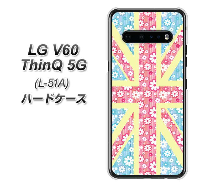 docomo LG V60 ThinQ 5G L-51A 高画質仕上げ 背面印刷 ハードケース【EK895 ユニオンジャックパステルフラワー】