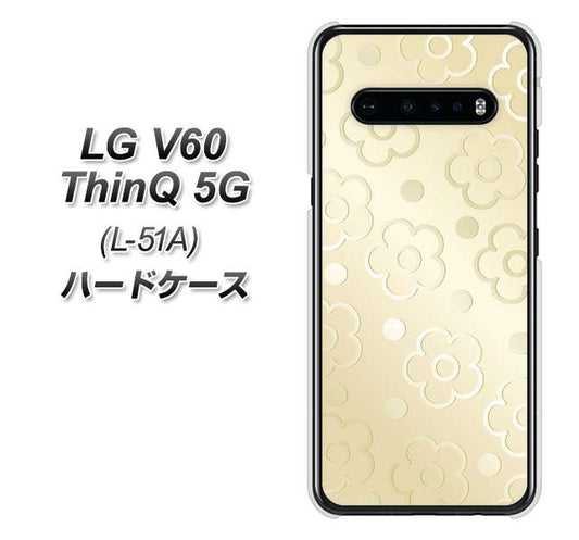 LG V60 ThinQ 5G L-51A docomo SC842 エンボス風デイジーシンプル(ベージュ) ハードケース 背面印刷