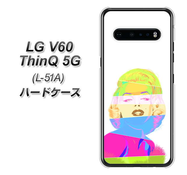 docomo LG V60 ThinQ 5G L-51A 高画質仕上げ 背面印刷 ハードケース【YJ208 マリリンモンローデザイン(A)】