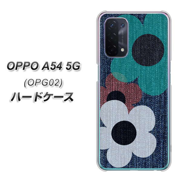 au オッポ A54 5G OPG02 高画質仕上げ 背面印刷 ハードケース【EK869 ルーズフラワーinデニム風】