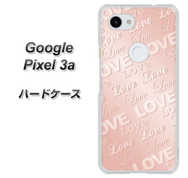 Google Pixel 3a 高画質仕上げ 背面印刷 ハードケース【SC841 エンボス風LOVEリンク(ローズピンク)】