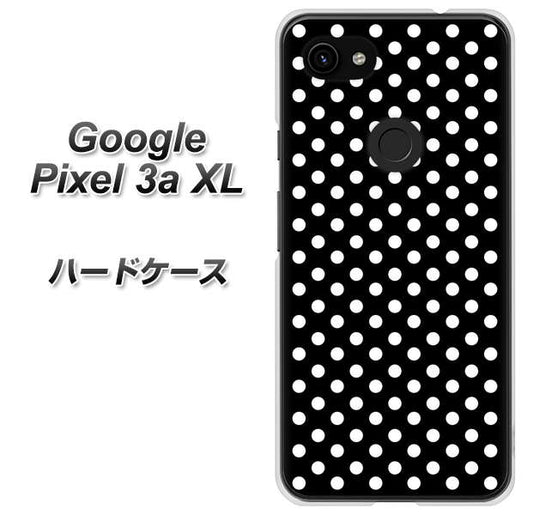 Google Pixel 3a XL 高画質仕上げ 背面印刷 ハードケース【059 シンプル柄（水玉） ブラック】