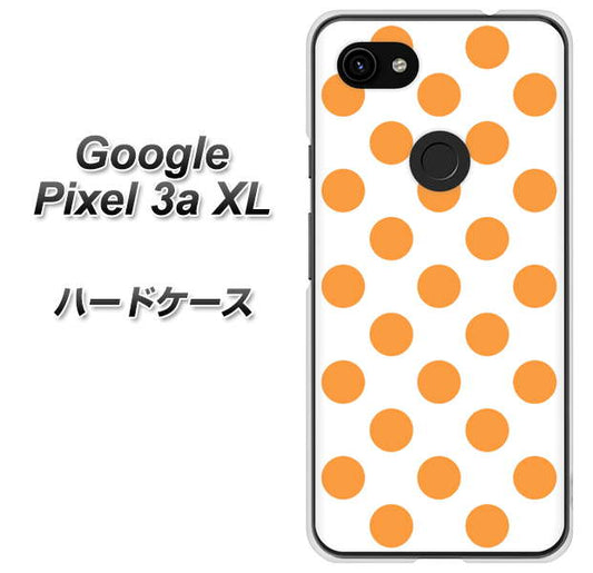 Google Pixel 3a XL 高画質仕上げ 背面印刷 ハードケース【1349 シンプルビッグオレンジ白】