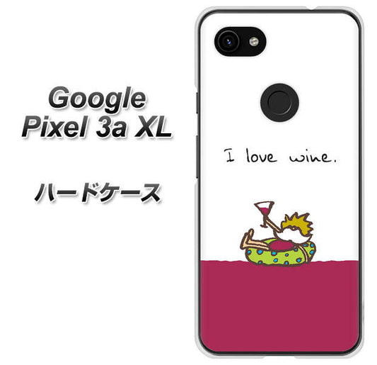 Google Pixel 3a XL 高画質仕上げ 背面印刷 ハードケース【IA811  ワインの神様】